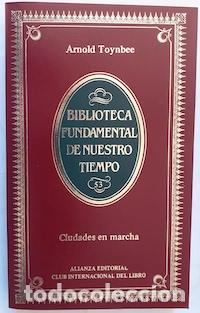 Libros: Ciudades en marcha - Arnold Toynbee - Foto 1