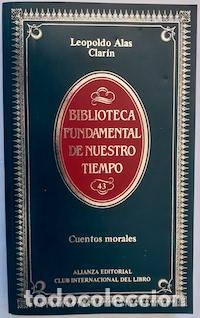 Libros: Cuentos morales - Leopoldo Alas &rdquo;Clar&iacute;n&rdquo; - Foto 1