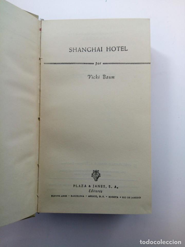 Libros: SHANGHAI HOTEL - VICKI BAUM - PLAZA & JAN&Eacute;S - Foto 3