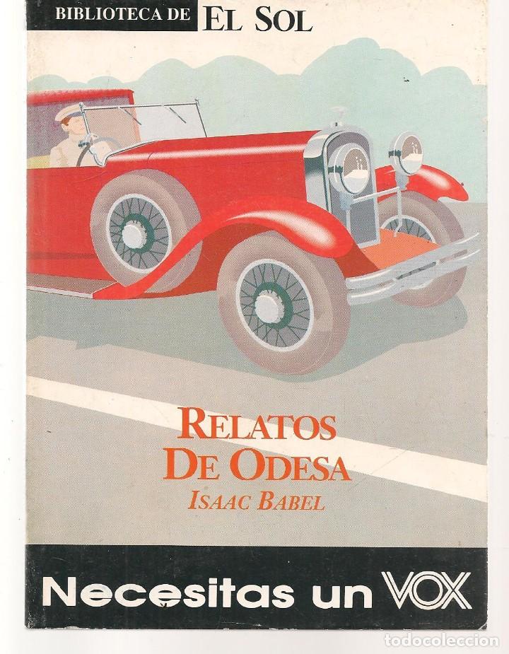 Libros: BIBLIOTECA DE EL SOL. N&ordm; 194. RELATOS DE ODESA. ISAAC BABEL. (C/A8) - Foto 1