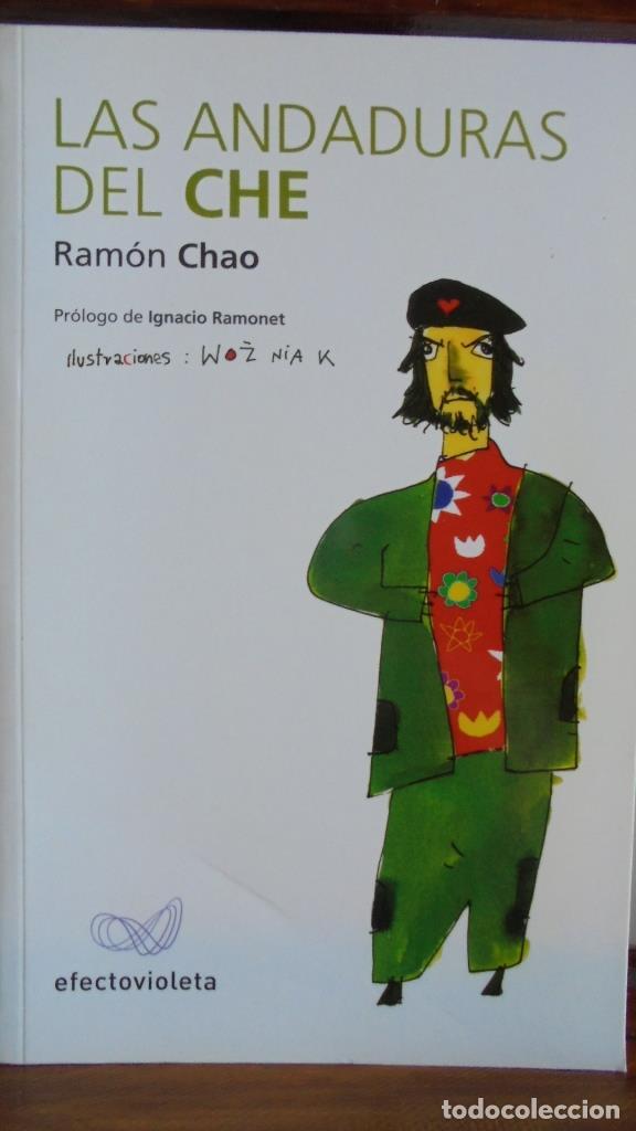 Libros: LAS ANDADURAS DEL CHE - RAM&Oacute;N CHAO - Foto 1