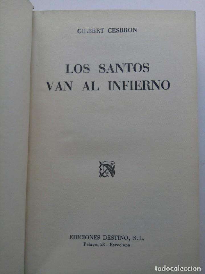 Libros: LOS SANTOS VAN AL INFIERNO - GILBERT CESBRON - EDICIONES DESTINO - Foto 1