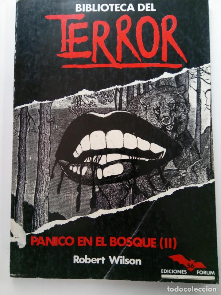 Libros: BIBLIOTECA DEL TERROR - P&Aacute;NICO EN EL BOSQUE II - ROBERT WILSON - EDICIONES FORUM - Foto 1