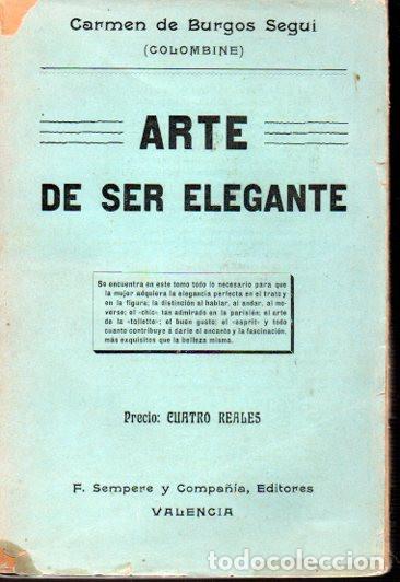 Libri di seconda mano: ARTE DE SER ELEGANTE - Carmen De Burgos Segui COLOMBINE