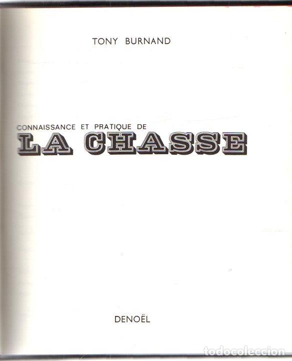Libros: Connaissance et pratique de La Chasse - Burnand, Tony - Foto 1