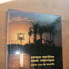 Libros: CÉSAR MANRIQUE - PARQUE MARÍTIMO - SANTA CRUZ DE TENERIFE - DEDICATORIA. Lote 235670560