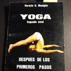Libros: YOGA. SEGUNDO NIVEL - HORACIO G. MANIGLIA. Lote 235696110