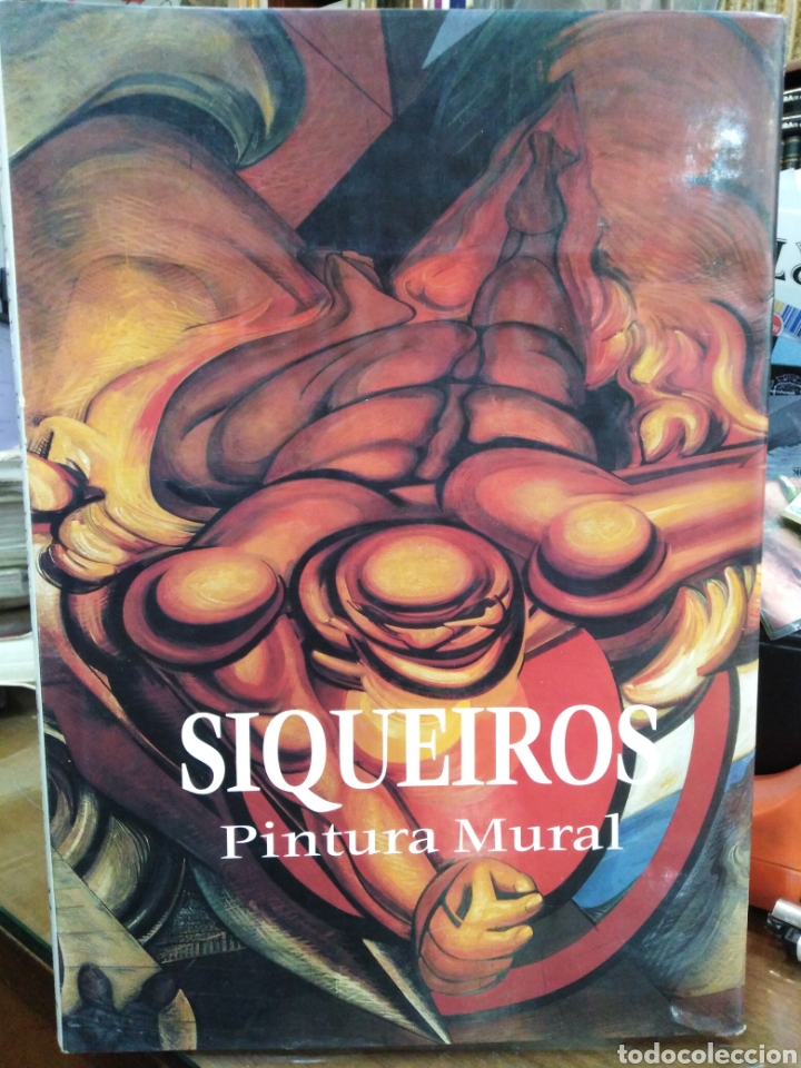 Libros: DAVID ALFARO SIQUEIROS. Pintura mural - SIQUEIROS.