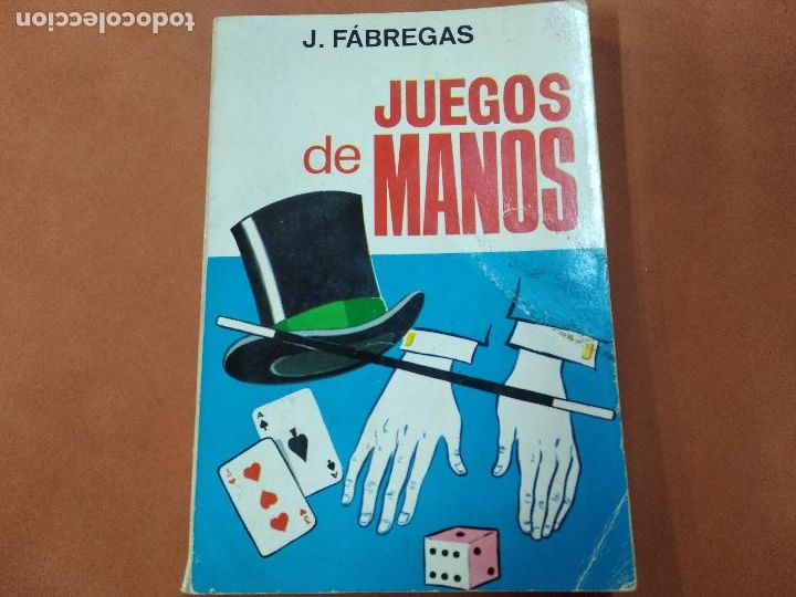 Libros: Juegos de Manos - J. F&aacute;bregas - EDICIONES TORAY - CT1 - Foto 1