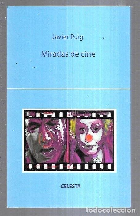 Libros: MIRADAS DE CINE - PUIG, JAVIER - Foto 1