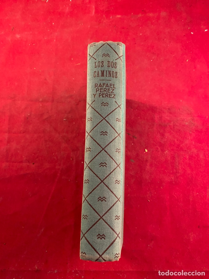 Libros: LOS DOS CAMINOS Rafael P&eacute;rez y Perez - Foto 3
