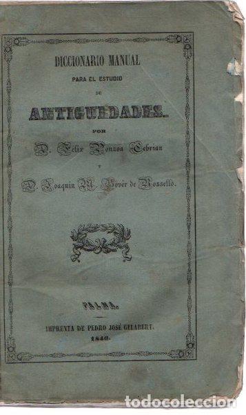 Libros: Diccionario manual para el estudio de antiguedades - Ponzoa Cebri&aacute;n, D. F&eacute;lix/Rov&eacute;r de Rossell&oacute;, D.