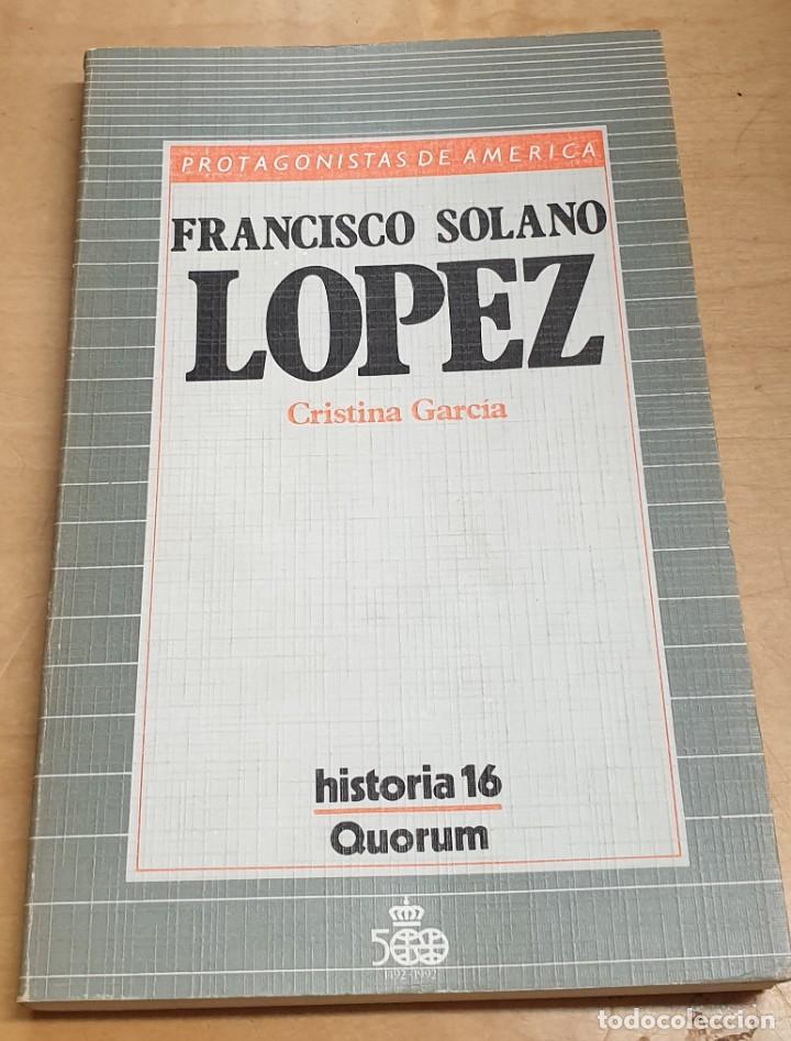 Libros: Francisco Solano L&oacute;pez - GARC&Iacute;A, CRISTINA - Foto 1