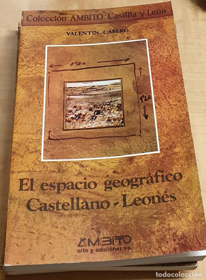 Libros: El espacio geogr&aacute;fico castellano-leon&eacute;s - CABERO, VALENT&Iacute;N - Foto 1