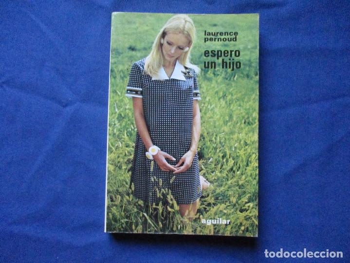 Libros: ESPERO UN HIJO - LAURENCE PERNOUD 1980 - Foto 1