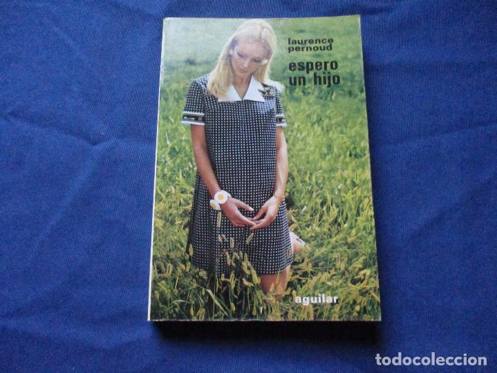 Libros: ESPERO UN HIJO - LAURENCE PERNOUD 1980 - Foto 2