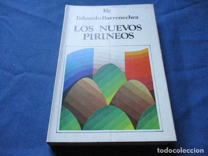 Libros: LOS NUEVOS PIRINEOS - EDUARDO BARRENECHEA - Foto 1