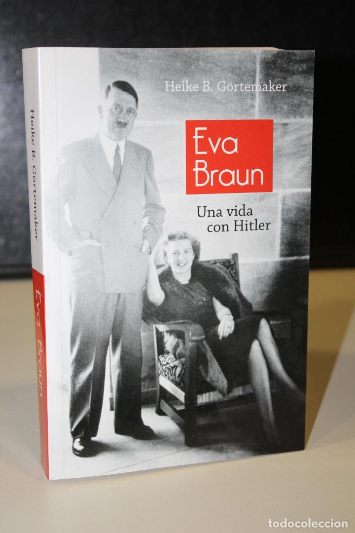 Libros: Eva Braun. Una vida con Hitler - G&ouml;rtemaker, Heike B. - Foto 1