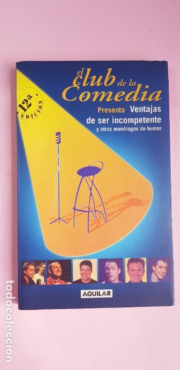 Libros: LIBRO-EL CLUB DE LA COMEDIA-PRESENTA VENTAJAS DE SER INCOMPETENTE-AGUILAR-COMO NUEVO