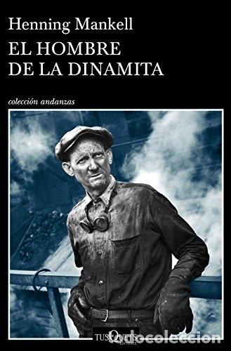 Libros: HOMBRE DE LA DINAMITA,EL - HENNING MANKELL - Foto 1
