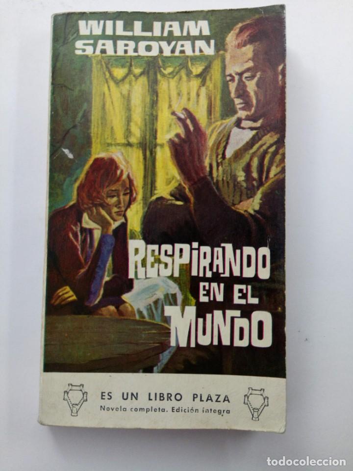 Libros: RESPIRANDO EN EL MUNDO - WILLIAM SAROYAN - EDICIONES G.P. - Foto 1