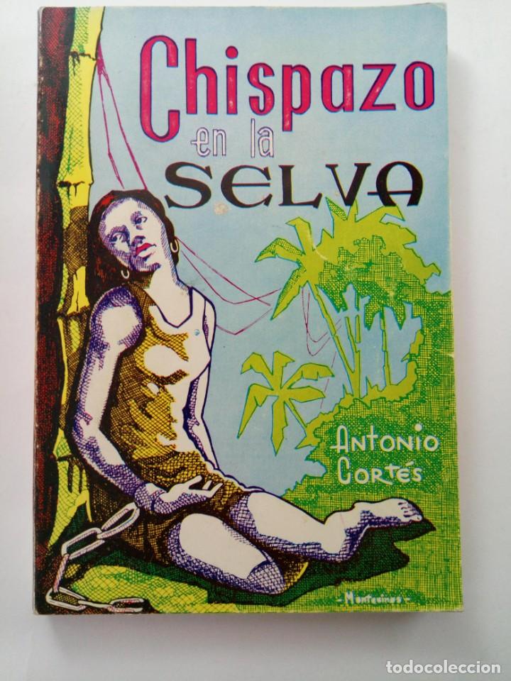 Libros: CHISPAZO EN LA SELVA - ANTONIO CORT&Eacute;S - Foto 1