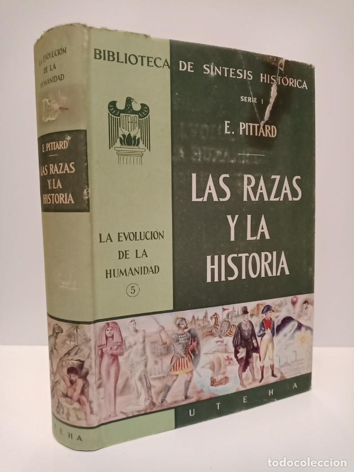 Libros: PITTARD, Eug&egrave;ne - Las razas y la historia / Traducci&oacute;n y revisi&oacute;n de Juan Comas - Foto 1