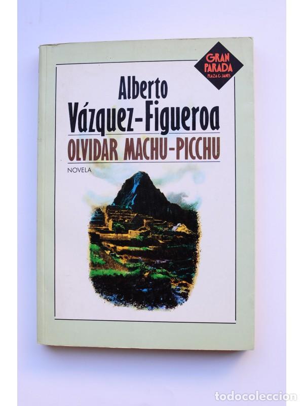 Libros: Olvidar Machu-Pichu - V&Aacute;ZQUEZ - FIGUEROA, Alberto - Foto 1