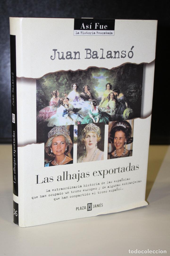 Libros: Las alhajas exportadas - Balans&oacute;, Juan. - Foto 1