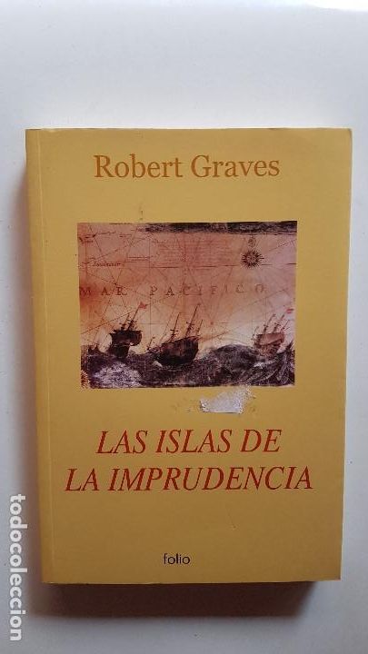 Libros: LAS ISLAS DE LA IMPRUDENCIA - ROBERT GRAVES - Foto 1