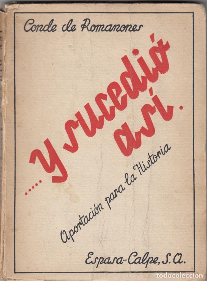Libros: Y sucedi&oacute; as&iacute; - Conde de Romanones. AAE - Foto 1