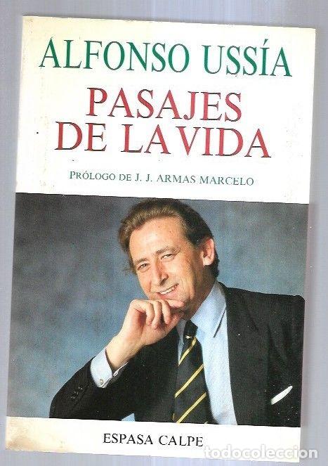 Libros: PASAJES DE LA VIDA - USSIA, ALFONSO - Foto 5