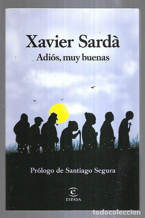 Libros: ADIOS, MUY BUENAS - SARDA, XAVIER - Foto 17