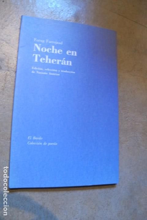 Libros: NOCHE EN TEHERAN. FORUG FARROJZAD. POESIA - Foto 1