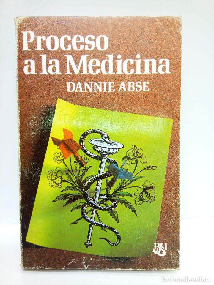 Libros: ABSE, Dannie - Proceso a la medicina - Foto 1