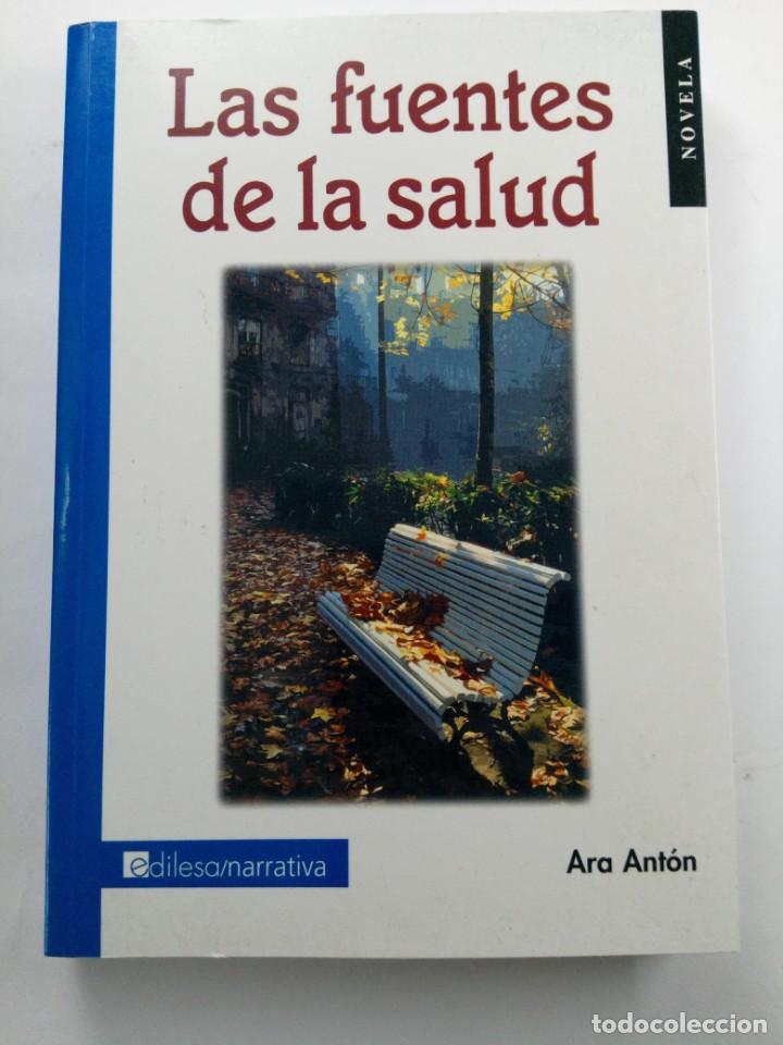 Libros: LAS FUENTES DE LA SALUD - ARA ANT&Oacute;N - EDILESA - Foto 1