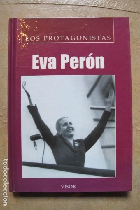 Libros: EVA PERON. LOS PROTAGONISTAS. VISOR. EVITA - Foto 1