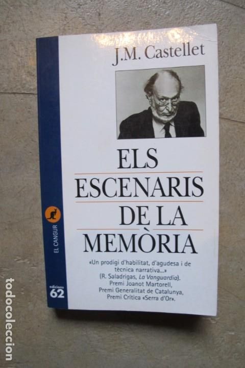 Libros: ELS ESCENARIS DE LA MEMORIA. J.M. CASTELLET - Foto 1