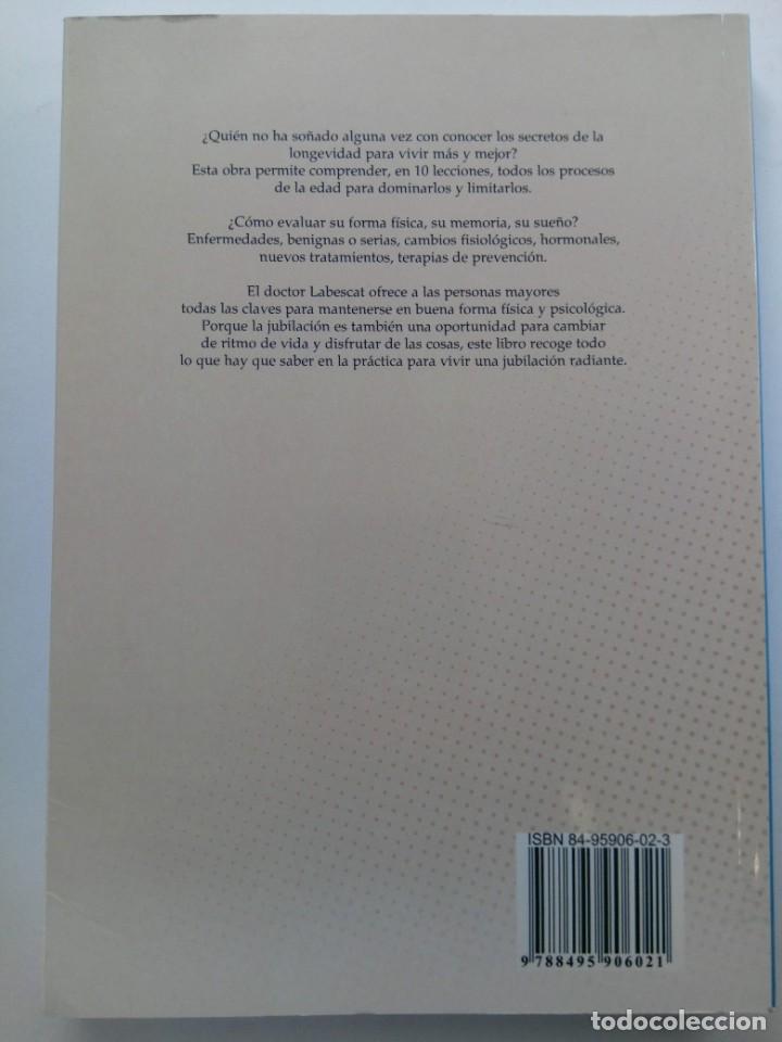 Libros: VIVIR MEJOR Y M&Aacute;S TIEMPO - DR. JACQUES LABESCAT - EDICIONES T&Eacute;MPORA - Foto 2