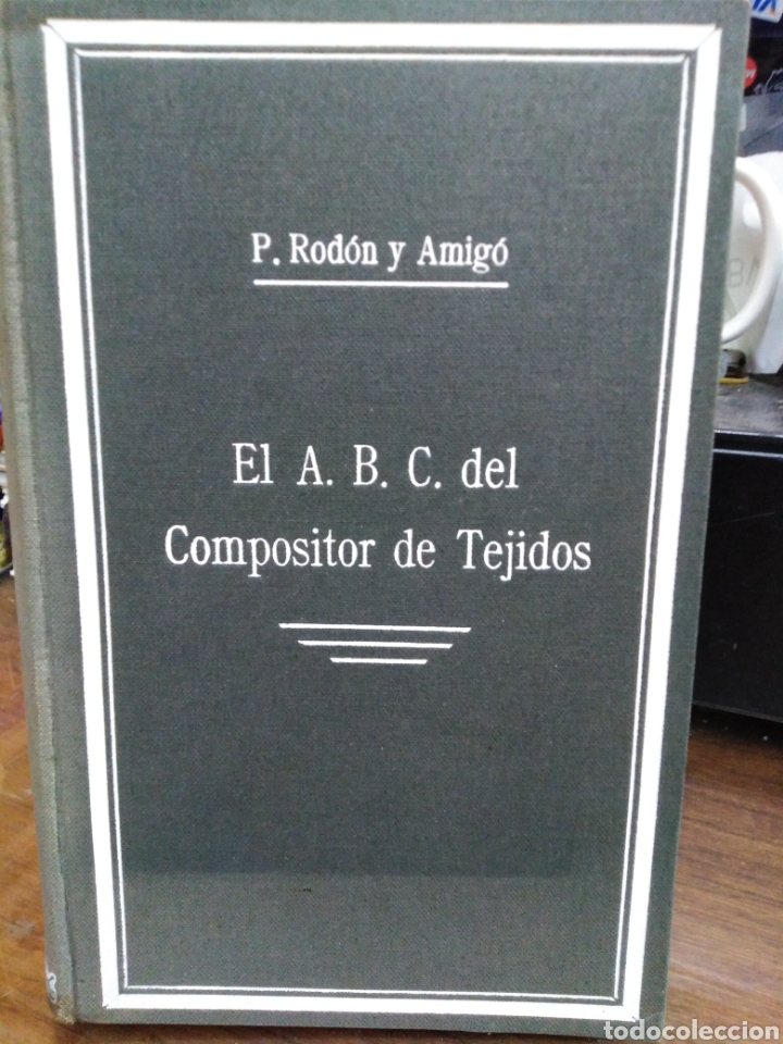 Libros: EL A. B. C. DEL COMPOSITOR DE TEJIDOS - RODON AMIGO, P. - Foto 1
