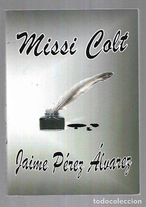 Libros: MISSI COLT - PEREZ ALVAREZ, JAIME - Foto 2