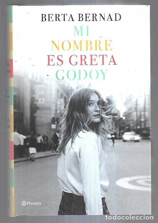 Libros: MI NOMBRE ES GRETA GODOY - BERNAD, BERTA - Foto 10