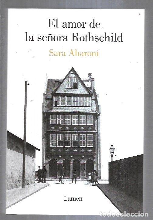 Libros: AMOR DE LA SE&Ntilde;ORA ROTHSCHILD - EL - AHARONI, SARA - Foto 12