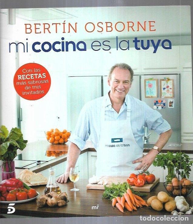 Libros: BERTIN OSBORNE: MI COCINA ES LA TUYA - OSBORNE, BERTIN - Foto 10