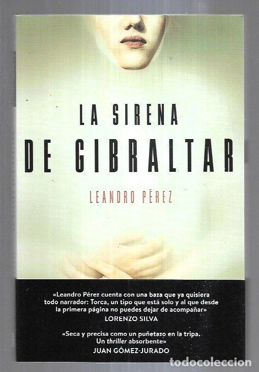 Libros: SIRENA DE GIBRALTAR - LA - PEREZ, LEANDRO - Foto 16