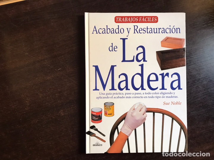 Libros: Acabado y restauraci&oacute;n de la madera. Sue Noble - Foto 1