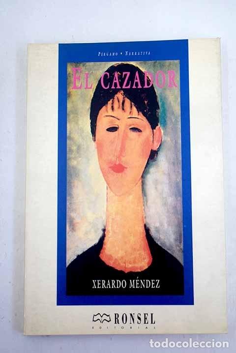Libros: El cazador.- M&eacute;ndez, Xerardo - Foto 1