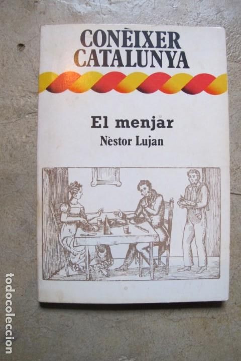 Libros: EL MENJAR. NESTOR LUJAN. CONEIXER CATALUNYA - Foto 1