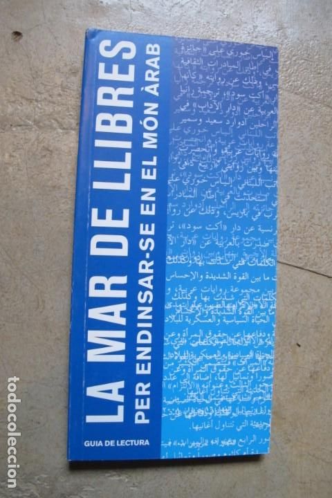 books: LA MAR DE LLIBRES PER ENDINSAR-SE EN EL MON ARAB. GUIA DE LECTURA