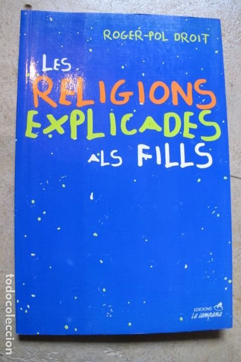 books: LES RELIGIONS EXPLICADES ALS FILLS. ROGER-POL DROIT
